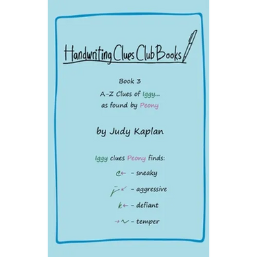 Handwriting Clues Club - Book 3: A-Z Clues of Iggy... as found by Peony