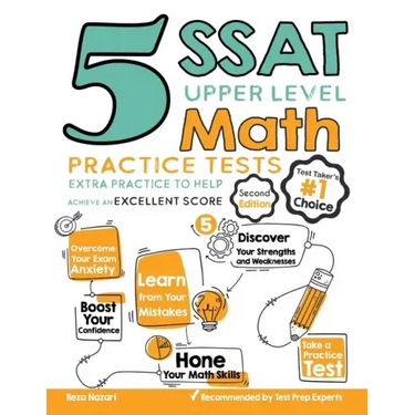 5 SSAT Upper Level Math Practice Tests: Extra Practice to Help Achieve an Excellent Score