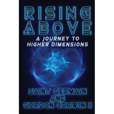 RISING ABOVE A Journey To Higher Dimensions