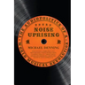 Noise Uprising