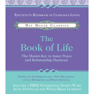 The Book of Life: The Master-Key to Inner Peace and Relationship Harmony