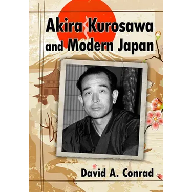 Akira Kurosawa and Modern Japan