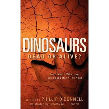Dinosaurs: Dead or Alive?