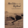 More Tales of the Big Bend