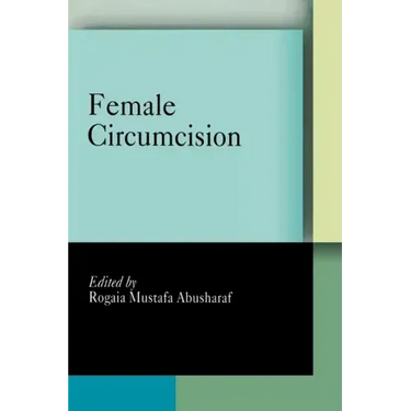Female Circumcision: Multicultural Perspectives
