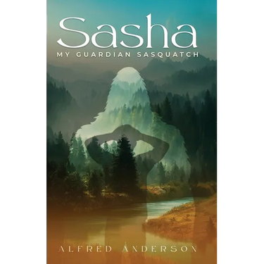 Sasha: My Guardian Sasquatch