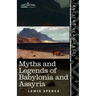 Myths and Legends of Babylonia and Assyria