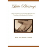 Little Blessings: Words of Hope and Encouragement for Parents and Families of Terminally Ill Children