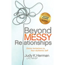 Beyond Messy Relationships: Divine Invitations to Your Authentic Self