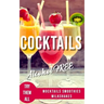 Alcohol-Free Cocktails Book: Recipes Mocktails Smoothies and Milkshakes