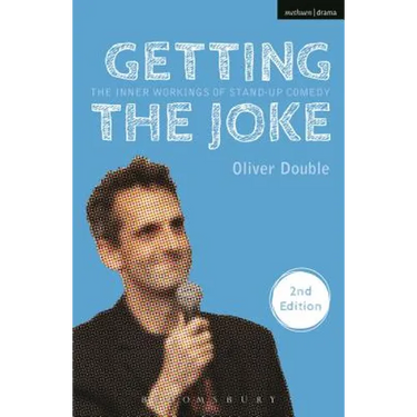 Getting the Joke: The Inner Workings of Stand-Up Comedy