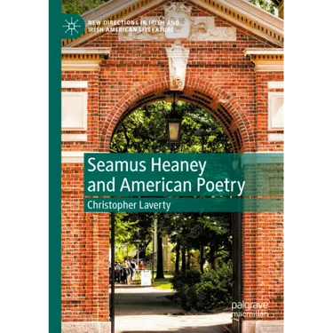 Seamus Heaney and American Poetry