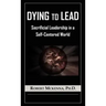 Dying to Lead