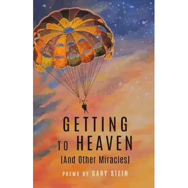 GETTING TO HEAVEN (And Other Miracles)