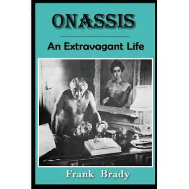 Onassis: An Extravagant Life
