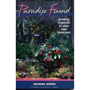 Paradise Found: Growing Tropicals in Your Own Backyard