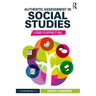 Authentic Assessment in Social Studies: A Guide to Keeping It Real