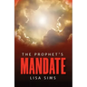 The Prophet's Mandate