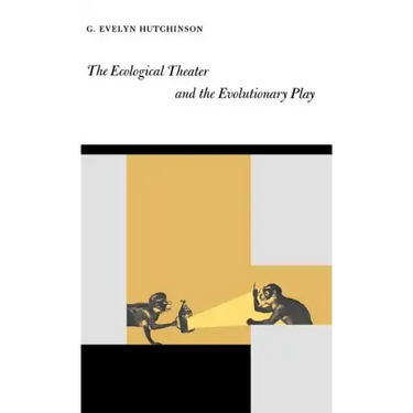 The Ecological Theater and the Evolutionary Play