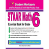 STAAR Math Exercise Book for Grade 6: Student Workbook and Two Realistic STAAR Math Tests