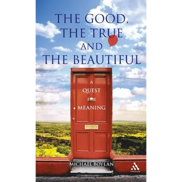 The Good, the True and the Beautiful
