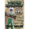 Weird Highway: Illinois