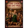 The Cook For Any Price: More Commonwell Tales