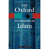 The Oxford Dictionary of Islam