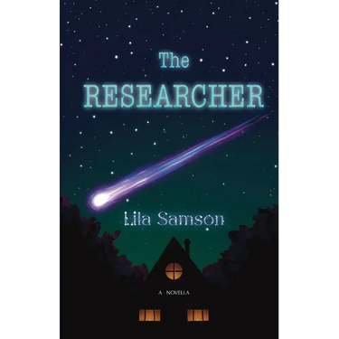 The Researcher: A Novella