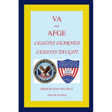 VA and AFGE Lessons Learned Lessons Taught