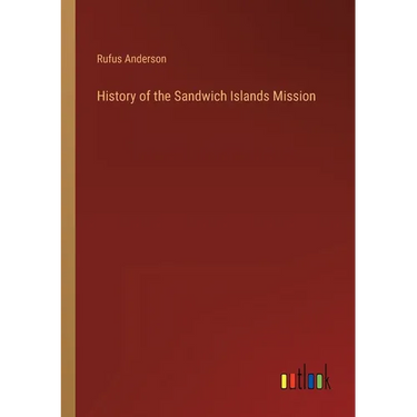 History of the Sandwich Islands Mission