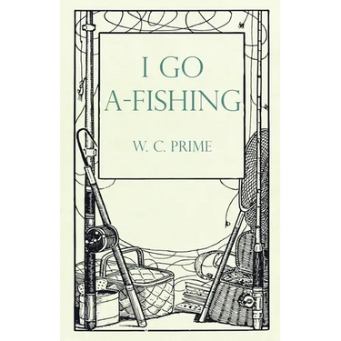 I Go A-Fishing