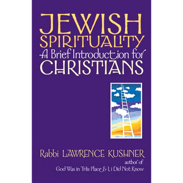Jewish Spirituality: A Brief Introduction for Christians