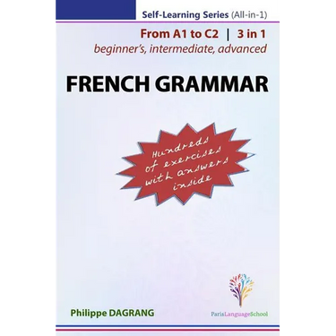 FRENCH GRAMMAR - 3-in-1 (from beginner's to advanced)