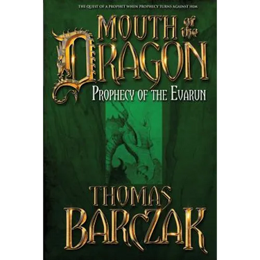 Mouth of the Dragon: Prophecy of the Evarun