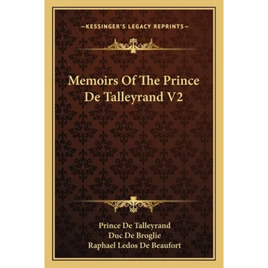 Memoirs Of The Prince De Talleyrand V2