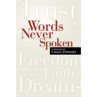 Words Never Spoken: A Memoir By Craig Stewart