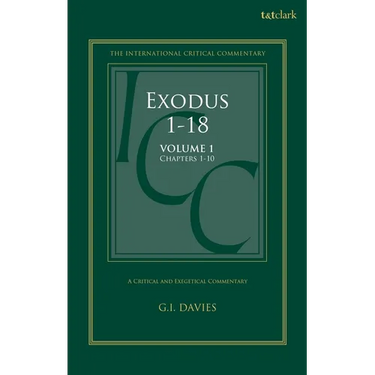 Exodus 1-18: A Critical and Exegetical Commentary: Volume 1: Chapters 1-10
