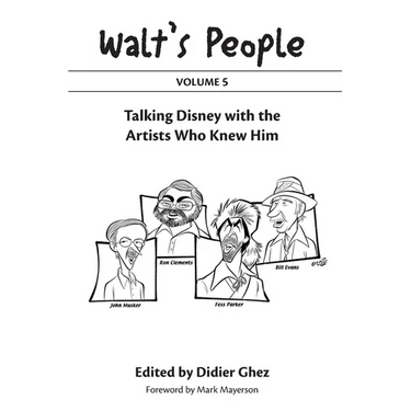 Walt's People: Volume 5: Talking Disney with the Artists Who Knew Him