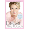 Better: How I Let Go of Control, Held On to Hope, and Found Joy in My Darkest Hour