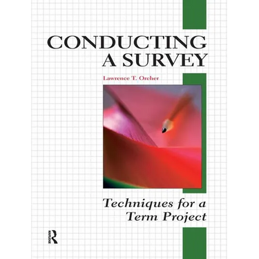 Conducting a Survey: Techniques for a Term Project