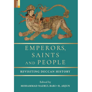 Emperors, Saints and People: A Companion to the Awadhi Ramayana of Tulsidas