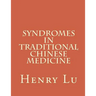 Syndromes in Traditional Chinese Medicine