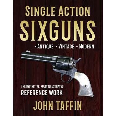 Single Action Sixguns