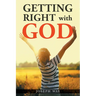 Getting Right With God