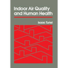 Indoor Air Quality and Human Health: Families, Social Networks, and Cultural Imperatives