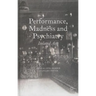 Performance, Madness and Psychiatry: Isolated Acts