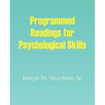 Programmed Readings for Psychological Skills