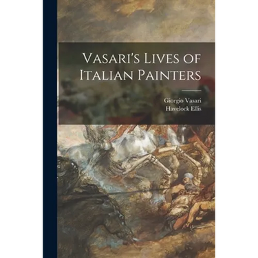 Vasari's Lives of Italian Painters