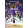 The Wild Adventure of Mitch and the Sand Bridge